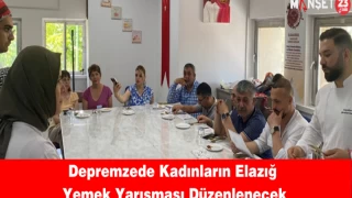 Depremzede Kadınların Elazığ Yemek Yarışması Düzenlenecek