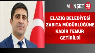 Elazığ Belediyesi Zabıta Müdürlüğüne Kadir Temür getirildi