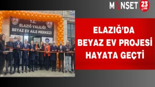 Elazığ’da beyaz ev projesi hayata geçti