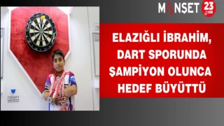 Elazığlı İbrahim, Dart Sporunda Şampiyon Olunca Hedef Büyüttü