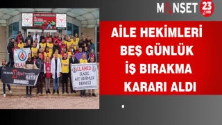 Aile Hekimleri Beş Günlük İş Bırakma Kararı Aldı