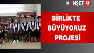 Birlikte Büyüyoruz Projesi