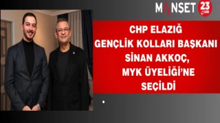 CHP Elazığ Gençlik Kolları Başkanı Sinan Akkoç, MYK Üyeliği’ne Seçildi