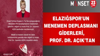 Elazığspor’un Menemen Deplasmanı Giderleri, Prof. Dr. Açık’tan