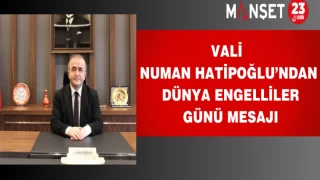 Vali Hatipoğlu’ndan Dünya Engelliler Günü Mesajı