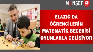 Elazığ'da Öğrencilerin Matematik Becerisi Oyunlarla Gelişiyor