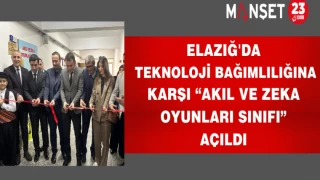 Elazığ'da Teknoloji Bağımlılığına Karşı “Akıl Ve Zeka Oyunları Sınıfı” Açıldı