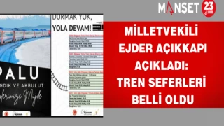 Milletvekili Ejder Açıkkapı açıkladı: Tren seferleri belli oldu