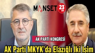 AK PARTİ MKYK ELAZIĞ'LI İKİ İSİM