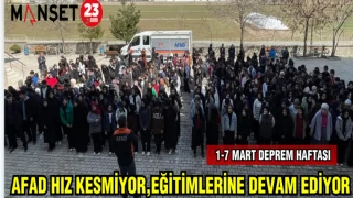 AFAD HIZ KESMİYOR,EĞİTİMLERİNE DEVAM EDİYOR