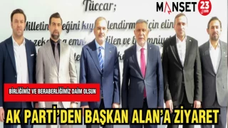 AK PARTİ'DEN BAŞKAN ALAN'A ZİYARET