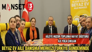 BEYAZ EV AİLE DANIŞMA MERKEZİ TÜRKİYE GÜNDEMİNDE