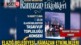 ELAZIĞ BELEDİYESİ RAMAZAN ETKİNLİKLERİ