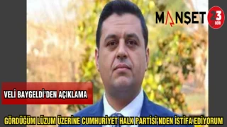 VELİ BAYGELDİ: GÖRDÜĞÜM LUZÜM ÜZERİNE CUMHURİYET HALK PARTİSİ'NDEN İSTİFA EDİYORUM