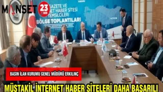 BASIN İLAN KURUMU GENEL MÜDÜRÜ ERKILINÇ:MÜSTAKİL İNTERNET HABER SİTELERİ DAHA BAŞARILI