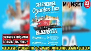 GELENEKSEL OYUNLAR TIRI 16-17 MAYIS TARİHLERİNDE ELAZIĞ'A GELECEK