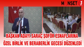 BAŞKAN ADAYI SARAÇ ŞOFÖR ESNAFLARINA ÖZEL BİRLİK VE BERABERLİK GECESİ DÜZENLENDİ