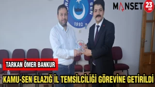 TARKAN ÖMER BANKUR KAMU-SEN ELAZIĞ İL TEMSİLCİLİĞİ GÖREVİNE GETİRİLDİ