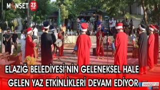 ELAZIĞ BELEDİYESİ'NİN GELENEKSEL HALE GELEN YAZ ETKİNLİKLERİ DEVAM EDİYOR