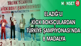 ELAZIĞ'LI KİCK BOKSCULARDAN TÜRKİYE ŞAMPİYONASI'NDA 8 MADALYA