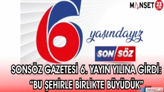 SONSÖZ GAZETESİ 6. YAYIN YILINA GİRDİ: "BU ŞEHİRLE BİRLİKTE BÜYÜDÜK"
