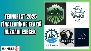 TEKNOFEST 2025 FİNALLARİNDE ELAZIĞ RÜZGARI ESECEK