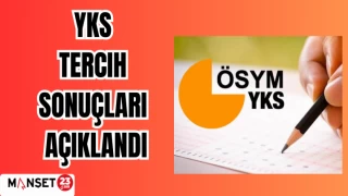 YKS tercih sonuçları açıklandı