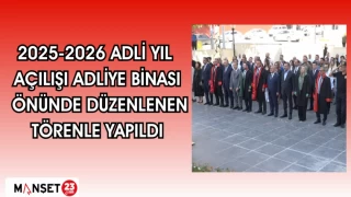 2025- 2026 Adli Yıl Açılışı, Adliye Binası önünde düzenlenen törenle yapıldı