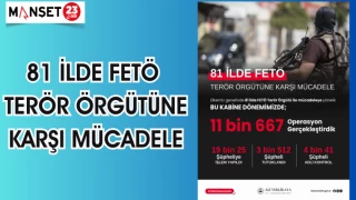 81 İLDE FETÖ TERÖR ÖRGÜTÜNE KARŞI MÜCADELE