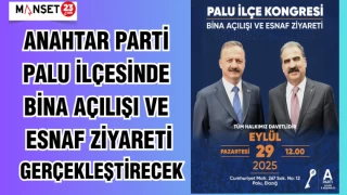 ANAHTAR PARTİ PALU İLÇESİNDE BİNA AÇILIŞI VE ESNAF ZİYARETİ GERÇEKLEŞTİRECEK