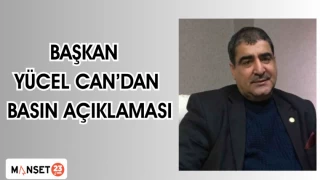 Başkan Yücel Can'dan basın açıklaması