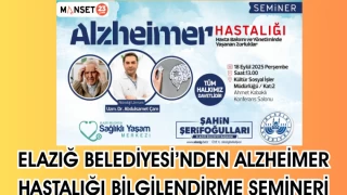 Elazığ Belediyesi’nden Alzheimer Hastalığı Bilgilendirme Semineri