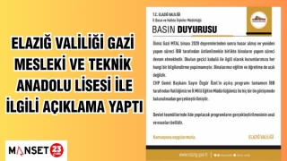 Elazığ Valiliği Gazi Mesleki ve Teknik Anadolu Lisesi ile ilgili açıklama yaptı