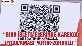 "GIDA İŞLETMELERİNDE KAREKOD UYGULAMASI ARTIK ZORUNLU"