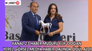Kanal 23 Haber Müdürü Elif Doğan yerel görsel medya haber dalında ödül aldı