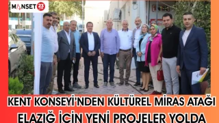 KENT KONSEYİ’NDEN KÜLTÜREL MİRAS ATAĞI! ELAZIĞ İÇİN YENİ PROJELER YOLDA!