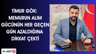 Timur Gök: Memurun alım gücünün her geçen gün azaldığına dikkat çekti