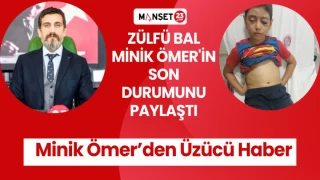 Zülfü Bal Açıkladı;Minik Ömer’den Üzücü Haber