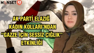 AK Parti Elazığ Kadın Kolları’ndan “Gazze İçin Sessiz Çığlık” Etkinliği