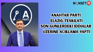 Anahtar Parti Elazığ Teşkilatı, son günlerdeki iddialar üzerine açıklama yaptı