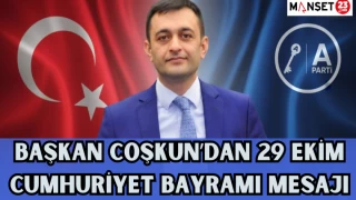 BAŞKAN COŞKUN'DAN 29 EKİM CUMHURİYET BAYRAMI MESAJI