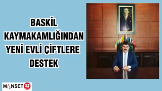Baskil Kaymakamlığından Yeni Evli Çiftlere Destek