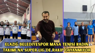 Elazığ Belediyespor Masa Tenisi Kadın Takımı’na Süper Lig’de Rakip Dayanmıyor