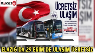Elazığ’da 29 Ekim’de Toplu Ulaşım Ücretsiz