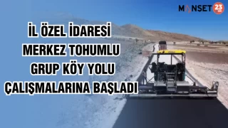 İL ÖZEL İDARESİ MERKEZ TOHUMLU GRUP KÖY YOLU ÇALIŞMALARINA BAŞLADI