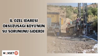 İl Özel İdaresi, Öksüzuşağı Köyü’nün su sorununu giderdi