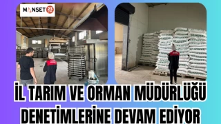 İL TARIM VE ORMAN MÜDÜRLÜĞÜ DENETİMLERİNE DEVAM EDİYOR