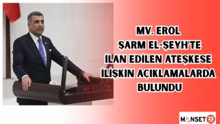 MV. Erol, Şarm El-Şeyh’te ilan edilen ateşkese ilişkin açıklamalarda bulundu