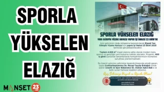SPORLA YÜKSELEN ELAZIĞ
