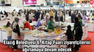 Elazığ Belediyesi 6. Kitap Fuarı ziyaretçilerini ağırlamaya devam edecek